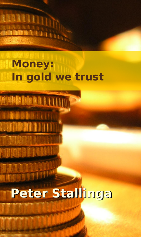 Money: In gold we trust